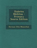 Diabetes Mellitus 1289609896 Book Cover