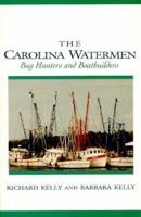 The Carolina Watermen: Bug Hunters and Boat Builders (Twayne English Authors Series) 0895871041 Book Cover