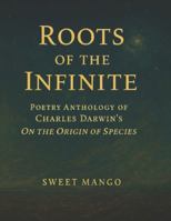 Poetry Anthology of Charles Darwin’s On the Origin of Species B0G4QJZ895 Book Cover
