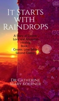 It Starts with Raindrops: A Story of Cosmic Love and Ancestral Healing: Book I Cosmic Love Series Second Edition. B0GTJQJ6CH Book Cover