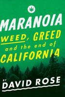 Maranoia: Weed, Greed, and the End of California 161219186X Book Cover