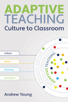 Adaptive Teaching: Culture to Classroom 1785837656 Book Cover
