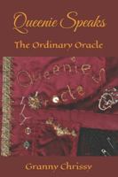 Queenie Speaks: The Ordinary Oracle B0G2L94BD1 Book Cover
