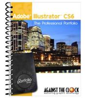Adobe Illustrator CS6 The Professional Portfolio Series 1936201135 Book Cover