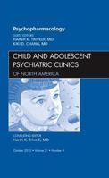 Psychopharmacology, An Issue of Child and Adolescent Psychiatric Clinics of North America (Volume 21-4) 1455749222 Book Cover