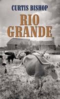 Rio Grande 1683242165 Book Cover