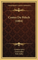 Contes du Pélech 116808315X Book Cover