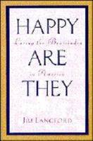 Happy Are They: Living the Beatitudes in America 0764800590 Book Cover