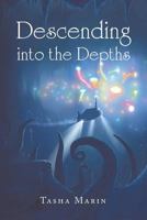 Descending into the Depths 1640821570 Book Cover