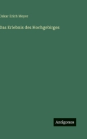 Das Erlebnis des Hochgebirges (German Edition) 3563940398 Book Cover