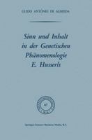 Sinn Und Inhalt in Der Genetischen Phanomenologie E. Husserls 9401764247 Book Cover