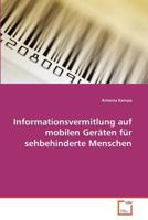 Informationsvermitlung auf mobilen Geräten für sehbehinderte Menschen 3639367278 Book Cover