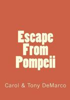 Escape From Pompeii: How the DeMarco Family came to the U.S. 145637284X Book Cover