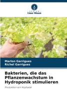 Bakterien, die das Pflanzenwachstum in Hydroponik stimulieren 620566528X Book Cover