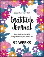 Gratitude Journal - 52 Weeks 1088015077 Book Cover