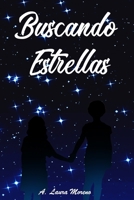 Buscando Estrellas B08QLNSC2J Book Cover