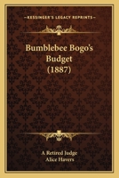 Bumblebee Bogo's Budget 1887 [Leather Bound] 143679434X Book Cover
