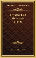 Republik Und Monarchie 1160246580 Book Cover