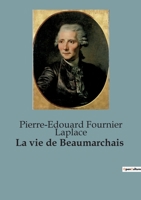 La vie de Beaumarchais B0C7YGKZFR Book Cover