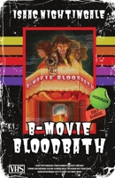 B-Movie Bloodbath 1739525515 Book Cover