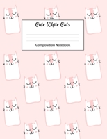 Composition Notebook - Cute White Cats: Blank College Ruled Lined Journal With Pink Cover For Kids, Girls, Teens, Students 1693608898 Book Cover