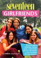 Seventeen: The Truth About Girlfriends (Seventeen) 0064472434 Book Cover