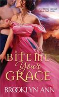 Bite Me, Your Grace 1402274440 Book Cover