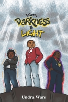 From Darkness to Light 0998001228 Book Cover