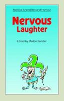 Nervous Laughter (Medical Anecdotes & Humour) 1870905806 Book Cover