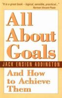 All About Goals and How to Achieve Them 0875162371 Book Cover