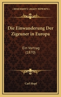Die Einwanderung der Zigeuner in Europa 114501450X Book Cover