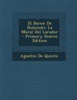 El Baron De Robinski: La Moral Del Larador 1017585679 Book Cover