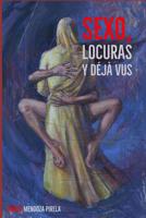 Sexo, Locuras Y D�j� Vus 1077853998 Book Cover