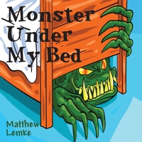 Monster Under My Bed 1977253156 Book Cover
