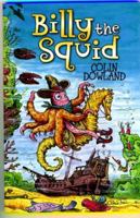 Billy the Squid 1842990004 Book Cover