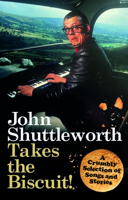 John Shuttleworth Takes the Biscuit 1915841305 Book Cover