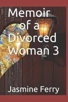 Memoir of a Divorced Woman 3 1977016235 Book Cover