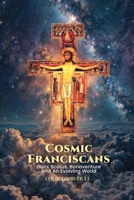 Cosmic Franciscans: Duns Scotus, Bonaventure And An Evolving World B0GTMXTXCP Book Cover