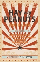 Hay and Peanuts 1646106687 Book Cover