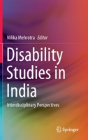 Disability Studies in India: Interdisciplinary Perspectives 981152615X Book Cover