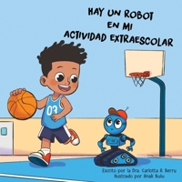 Hay un robot en mi actividad extraescolar B0FVSWD8H9 Book Cover