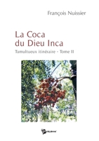 La Coca du Dieu Inca (French Edition) 2748331451 Book Cover