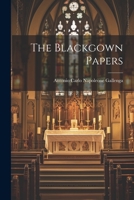 The Blackgown Papers 1022074520 Book Cover