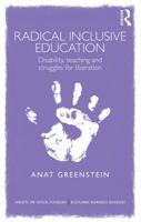 Inclusive Radical Pedagogy: An Interdisciplinary Approach to Education, Disability and Liberation 0415709253 Book Cover