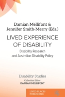 Lived Experience of Disability: Disability research and Australian disability policy (Disability Studies) 1918026033 Book Cover