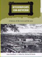 Stourport-on-Severn: A History of the Town and Local Villages 0951948164 Book Cover