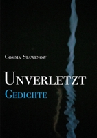 Unverletzt: Gedichte (German Edition) 3757889460 Book Cover