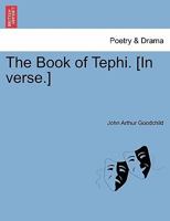 The Book of Tephi. [In verse.] 1241074380 Book Cover