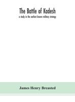 The Battle of Kadesh; a Study in the Earliest Known Military Strategy 1015657796 Book Cover