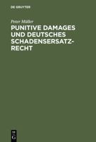 Punitive Damages Und Deutsches Schadensersatzrecht 3110167611 Book Cover